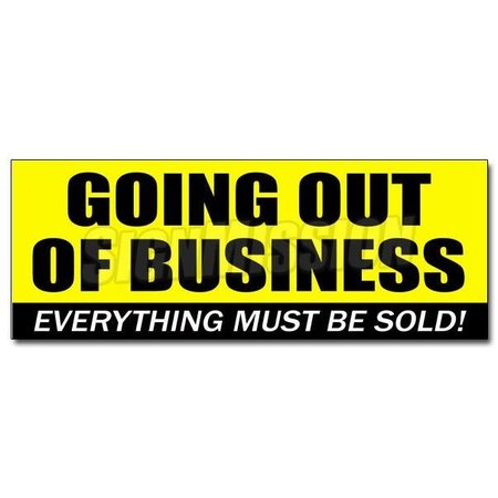 SIGNMISSION GOING OUT OF BUSINESS DECAL sticker closeout save big huge must bankrupt, D-12 Going Out Of Business D-12 Going Out Of Business